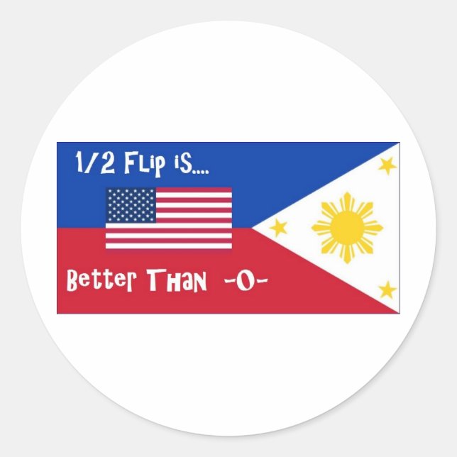 1/2 Flip is Better than -0- Classic Round Sticker (Front)