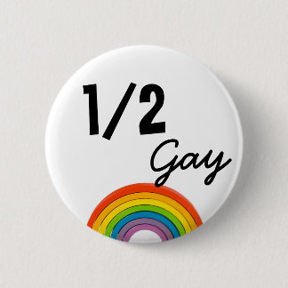 1/2 Gay Gay Button