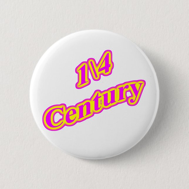 1\4 Century  Magenta 2 Inch Round Button (Front)
