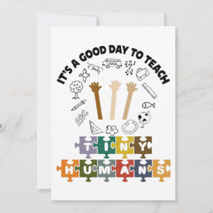 1/4, It's A Good Day To Teach Tiny Humans, Teacher Thank You Card