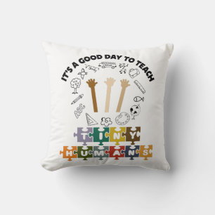 1/4, It's A Good Day To Teach Tiny Humans, Teacher Throw Pillow