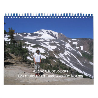 1, Alpine Wildflowers Goat Rocks, Mt Hood and M... Calendar