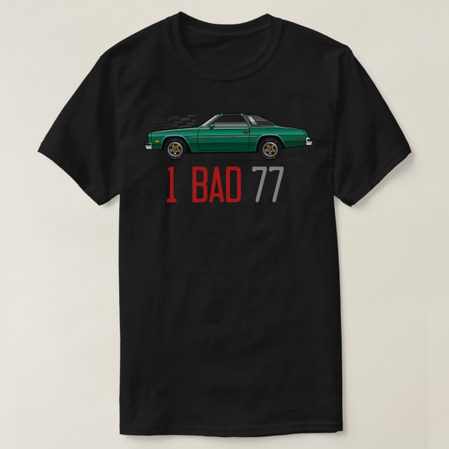 1 bad 77 T-Shirt (Design Front)