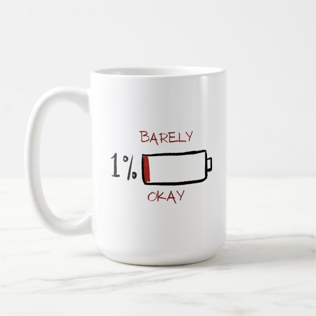 1% Barely Okay Battery Life Coffee Mug (Left)