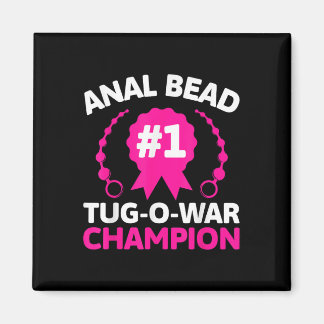 #1 Bead Tug O War Champion Funny Adult Humour Crin Magnet