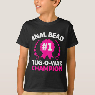 #1 Bead Tug O War Champion Funny Adult Humour Crin T-Shirt