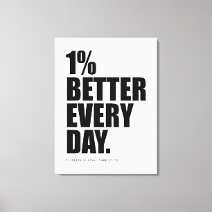 1% Better Everyday Motivational Quote Canvas Print