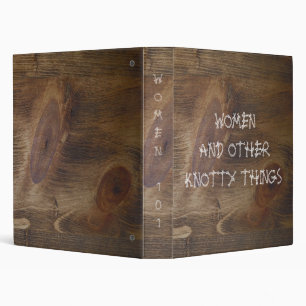 1" Binders Full of Women & Knotty Things