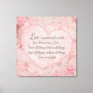 1 Cor 13 - Love is Patient Love is Kind Canvas Print