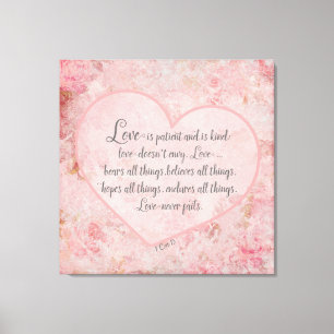 1 Cor 13 - Love is Patient Love is Kind Canvas Print