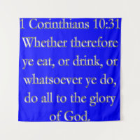 1 Corinthians 10:31 Do All To The Glory Of God