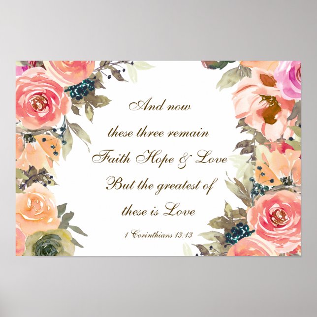 1 Corinthians 13:13 Faith Hope Love Bible Verse Poster (Front)