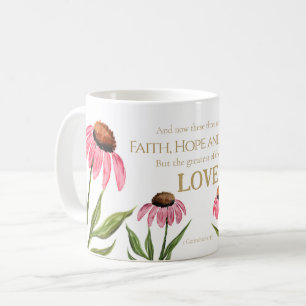 1 Corinthians 13:13 Faith Hope Love Pink Floral Coffee Mug