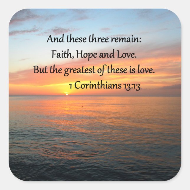 1 CORINTHIANS 13:13 SUNRISE PHOTO SQUARE STICKER (Front)