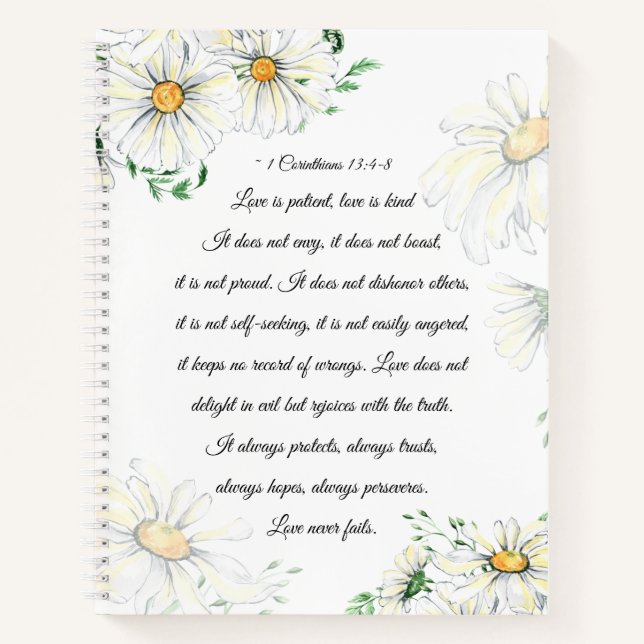 1 Corinthians 13:4-8 Love is Patient White Daisies Notebook (Front)