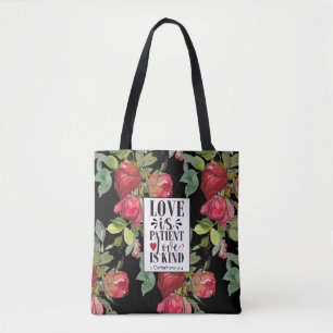 1 Corinthians 13:4 Love is Patient Love is Kind  Tote Bag