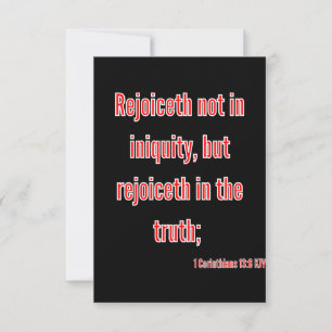 1 Corinthians 13:6 Bible Scripture Greeting Card