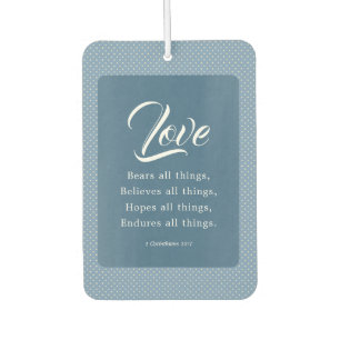 1 Corinthians 13:7 Love Bears All Things Air Freshener