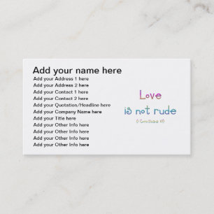1 Corinthians 13 - Love Is Not Rude Business Card