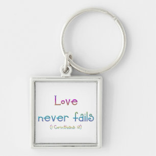 1 Corinthians 13 - Love Never Fails Keychain