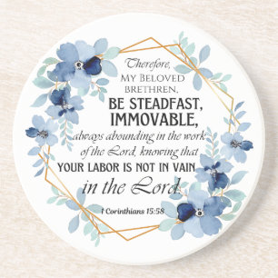 1 Corinthians 15:58 Inspirational Verse Floral Coaster