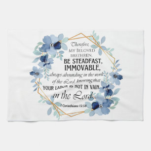 1 Corinthians 15:58 Inspirational Verse Floral Kitchen Towel