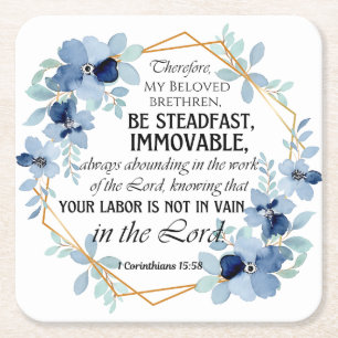 1 Corinthians 15:58 Inspirational Verse Floral Square Paper Coaster