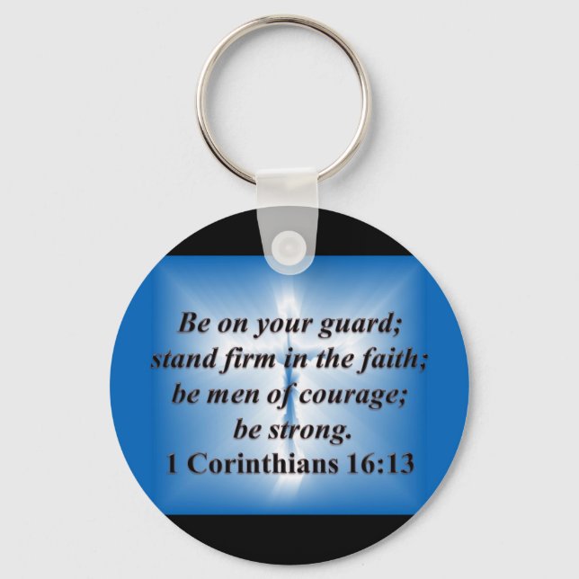 1 Corinthians 16:13 Keychain (Front)