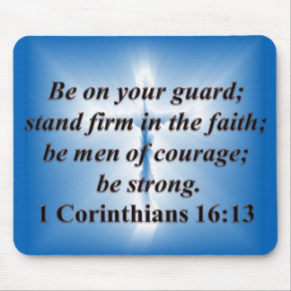 1 Corinthians 16:13 Mouse Pad