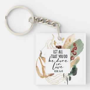 1 Corinthians 16:14 Let all you do be done in Love Keychain