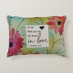 1 Corinthians 16 14 Let everything be done in Love Accent Pillow