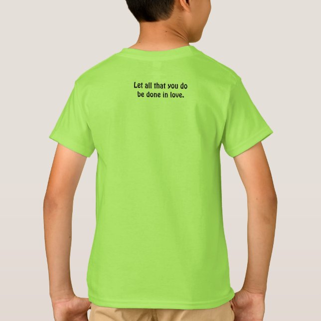 1 Corinthians 16:14  T-Shirt (Back)