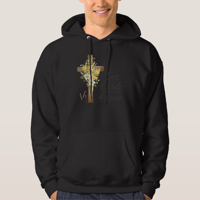 1 Cross 3 Nails Forgiven Christian Happy Easter Fl Hoodie (Front)