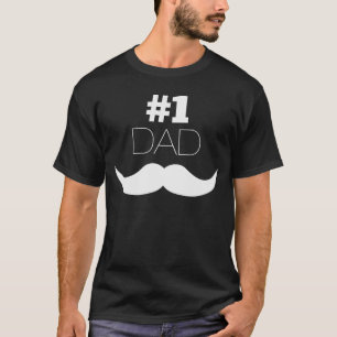 #1 Dad Black and White Moustache - Number One T-Shirt