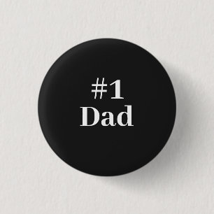 #1 Dad Father's Day   1 Inch Round Button