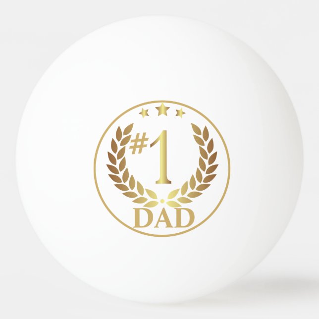 #1 DAD Gold Wreath Emblem Fathers Day Gift Ping Pong Ball (Front)