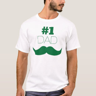 #1 Dad Green Moustache - Number One T-Shirt