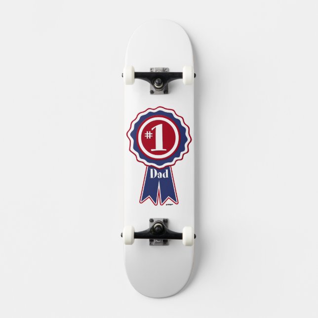 #1 Dad - Happy Father's Day Skateboard (Front)