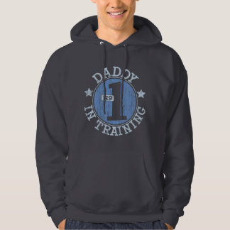 #1 DADDY IN TRAINING HOODIE