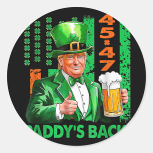1 Funny Trump Paddys Back 45 47 St Patricks Day Us Classic Round Sticker