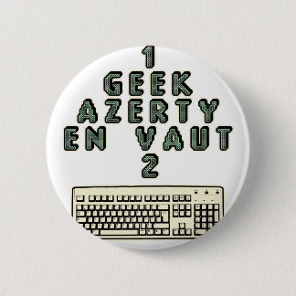 1 GEEK AZERY is worth 2 of them - Plays of motsT 2 Inch Round Button