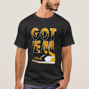 1 High Og Yellow Toe Match Shoes Got Em Drip Yello T-Shirt