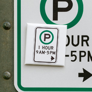 1 Hour Parking Sign For Controlled Parking Zones  2 Inch Square Button
