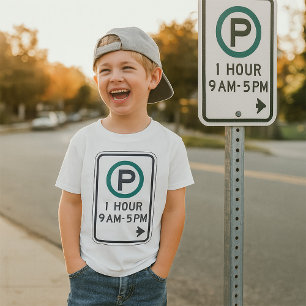 1 Hour Parking Sign For Controlled Parking Zones  T-Shirt