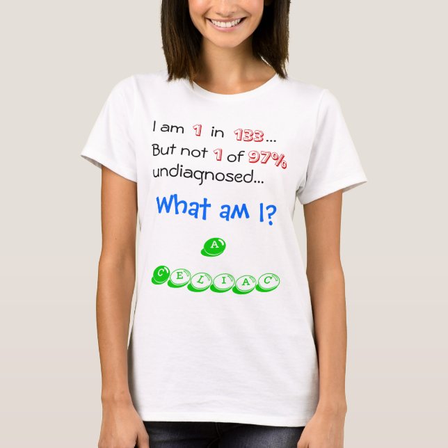 1 in 133 a Celiac T-Shirt (Front)