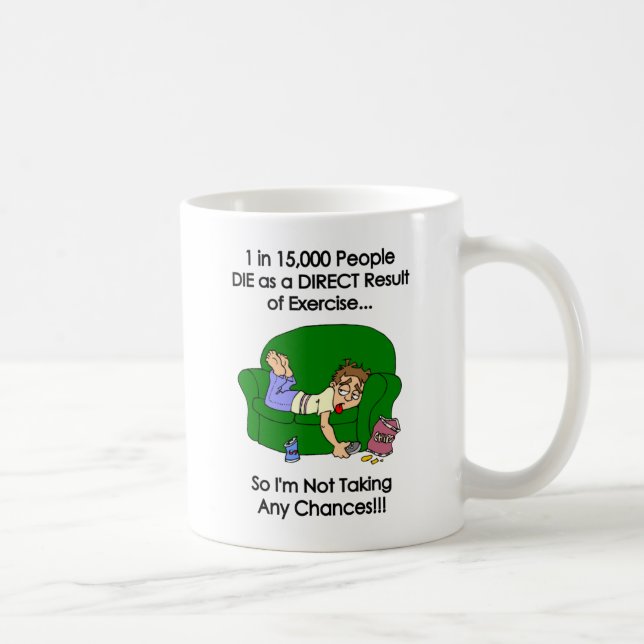 '1 in 15,000 People DIE as a Direct Result...' Coffee Mug (Right)
