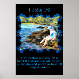 1 John 1:9 Baby boy fishing in the river. Poster