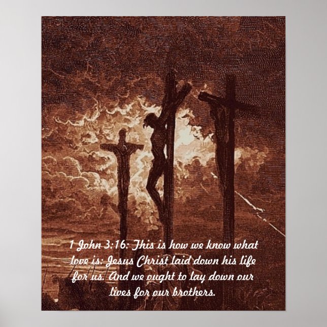 1 John 3:16 Jesus Christ on the Cross Poster (Front)