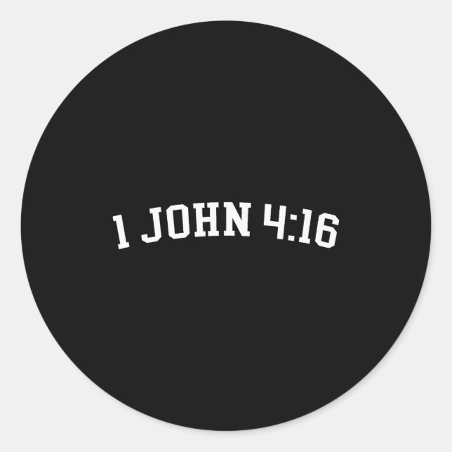 1 John 4_16  Classic Round Sticker (Front)