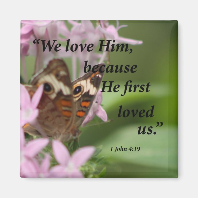 1 John 4:19 Magnet (Front)